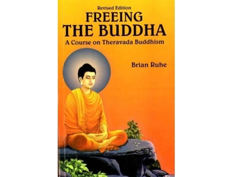 Livro A Course On Theravada Buddhism De Brian Ruhe (inglês)