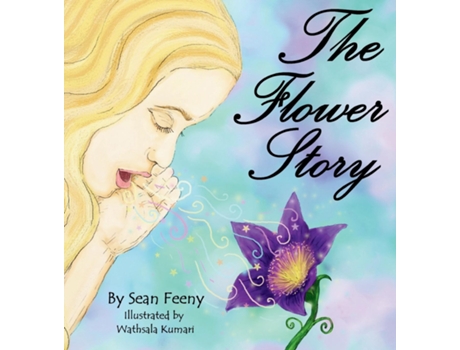 Livro The Flower Story de Sean Feeny (Inglês)