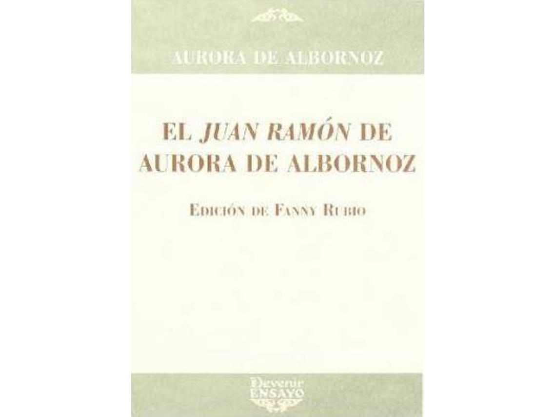 Livro El Juan Ramon Jimenez De Aurora De Albornoz de Maximiliano Mariblanca Consuegra (Espanhol)