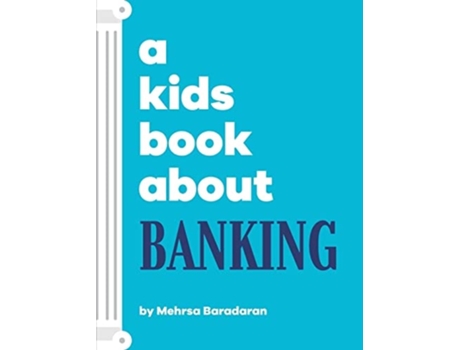 Livro A Kids Book About Banking de Mehrsa Baradaran (Inglês - Capa Dura)