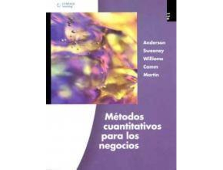 Livro Metodos Cuantitativos para los Negocios de Jeffrey Camm, David Anderson, Thomas Williams, Dennis Sweeney, R. Martin (Espanhol)