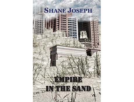 Livro Empire In The Sand De Shane Joseph (inglês)