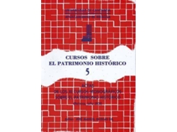 Livro Actas De Los Xi Cursos Monográficos Sobre El Patrimonio Histórico de Cursos Monográficos Sobre El Patrimonio Histórico (Espanhol)
