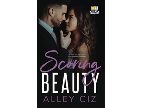Livro Scoring Beauty BTU Alumni 6 a Romantic Comedy Sports Romance de Alley Ciz (Inglês)
