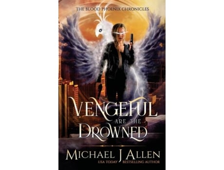Livro Vengeful Are The Drowned A Completed Angel War Urban Fantasy De Michael J Allen (inglês)