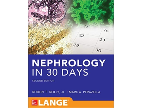 Livro Nephrology in 30 Days de Robert Reilly e Mark Perazella (Inglês)
