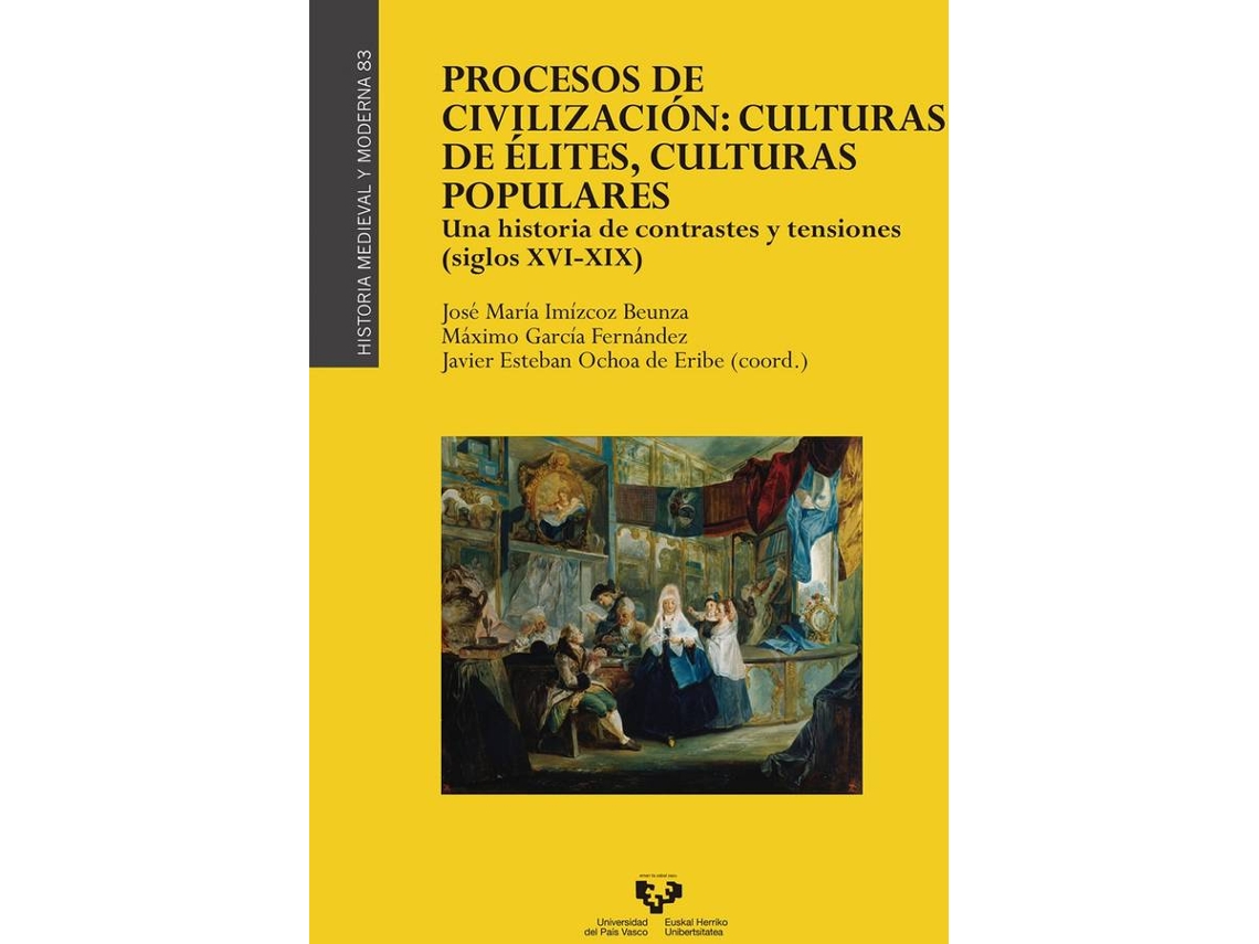 Livro Procesos De Civilización Culturas De Élites, Culturas Populares. Una Historia De Contrastes Y Tensiones (Espanhol)