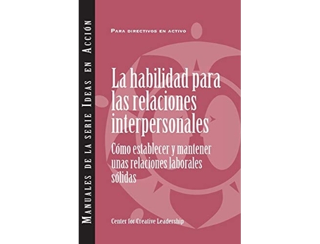 Livro Interpersonal Savvy Building And Maintaining Solid Working Relationships De Center For Creative Leadership (espanhol)