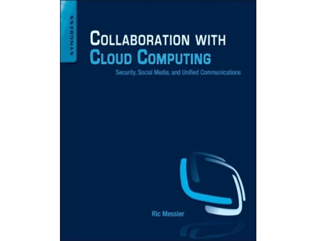 Livro Collaboration with Cloud Computing de Ric Messier (Inglês)