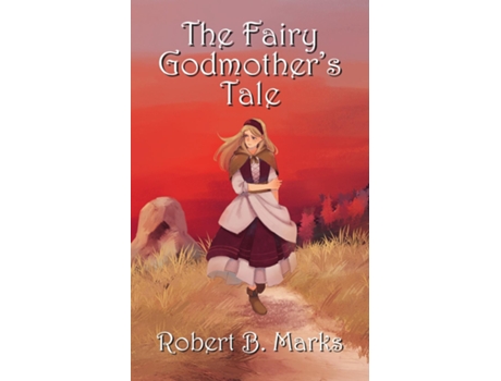 Livro The Fairy Godmothers Tale de Robert B Marks (Inglês)