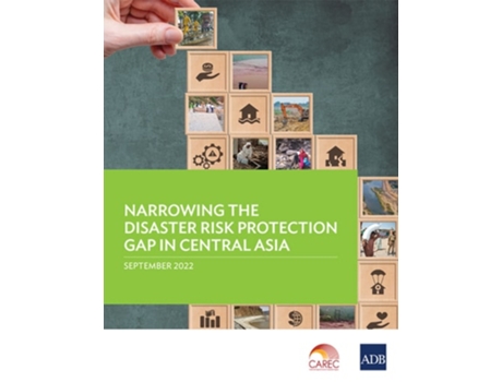 Livro Narrowing the Disaster Risk Protection Gap in Central Asia de Asian Development Bank (Inglês)