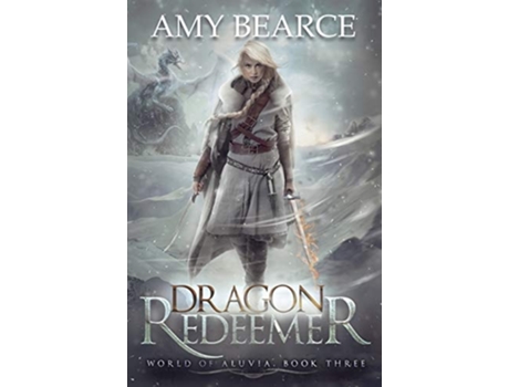 Livro Dragon Redeemer De Amy Bearce (inglês)