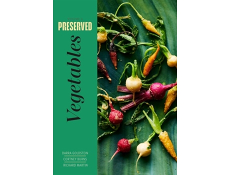 Livro Preserved Vegetables de Darra Goldstein, Cortney Burns et al. (Inglês - Capa Dura)