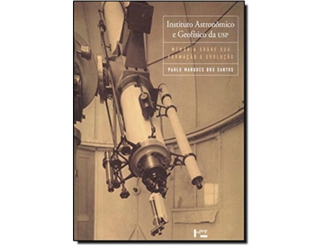 Livro Instituto Astronomico E Geofisico Da Usp Memoria de Paulo Marques dos Santos (Português do Brasil)
