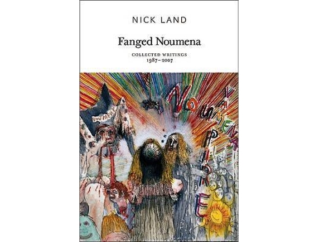 Livro Fanged Noumena de Nick Land (Inglês)