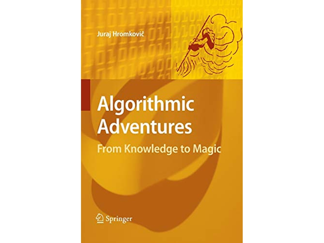 Livro Algorithmic Adventures From Knowledge to Magic de Juraj Hromkovič (Inglês)