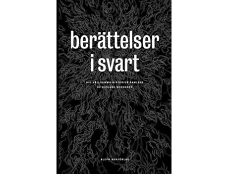 Livro Berättelser I Svart Klassiska Och Nya Skräckhistorier De Gustav Meyrink, William Hope Hodgson Et Al. (sueco - Capa Dura)