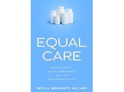 Livro Equal Care de Seth A Berkowitz (Inglês - Capa Dura)