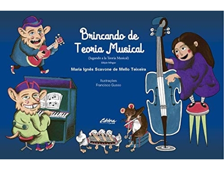 Livro Brincando De Teoria Musical de Maria Ignês Scavone de Mello Teixeira (Português)