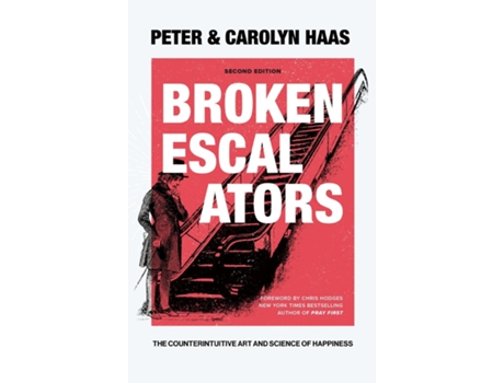Livro Broken Escalators The Counterintuitive Art and Science of Happiness de Peter Haas (Inglês)
