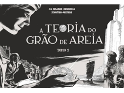 Livro A Teoria do Grão de Areia - Tomo 2 de Schuiten E Peeters (Português)
