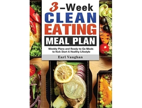 Livro 3-week Clean-eating Meal Plan De Earl Vaughan (inglês - Capa Dura)