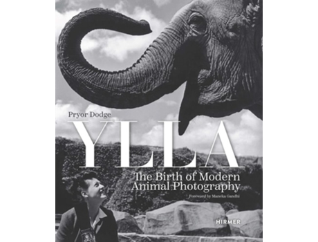 Livro Ylla The Birth of Modern Animal Photography de Pryor Dodge (Inglês - Capa Dura)