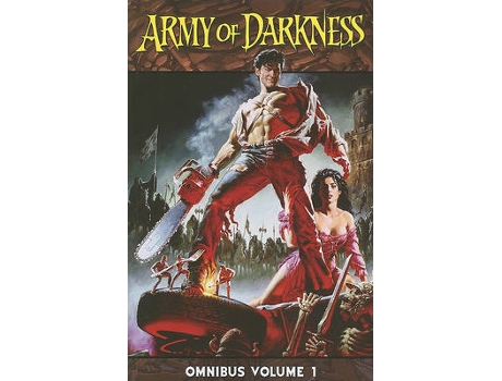 Livro army of darkness omnibus volume 1 de sam raimi,ivan raimi,andy hartnell,james kuhoric,robert kirkman,robert place napton (inglês)