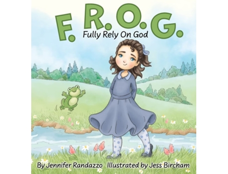 Livro F.R.O.G. Fully Rely On God de Jennifer Randazzo (Inglês - Capa Dura)