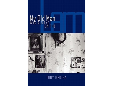 Livro My Old Man Was Always on the Lam de Tony Medina (Inglês)