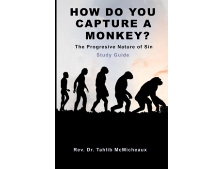 Livro How Do You Capture a Monkey? de Dr Tahlib McMicheaux (Inglês)