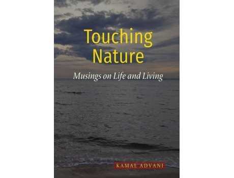 Livro Touching Nature: Musings on Life and Living Kamal Advani (Inglês)