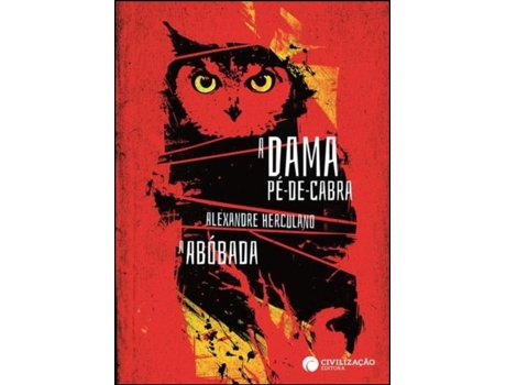 A Dama Pé-de-Cabra/A Abóbada