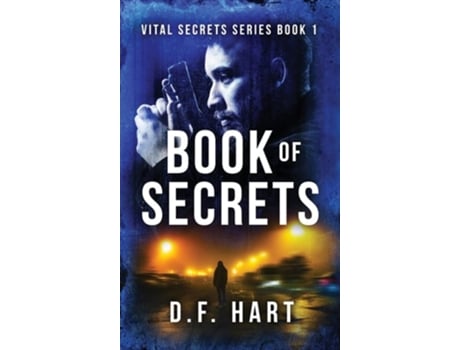 Livro Book Of Secrets Vital Secrets, Book One De D F Hart (inglês - Capa Dura)
