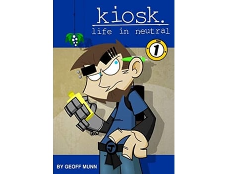 Livro Kiosk Life In Neutral Year One De Geoff Munn (inglês)