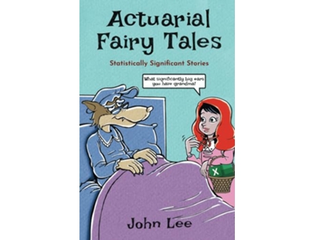 Livro Actuarial Fairy Tales Statistically Significant Stories de John Lee (Inglês)