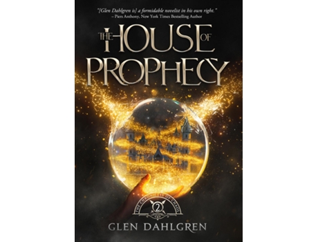 Livro The House Of Prophecy De Dahlgren, Glen Et Al. (inglês)