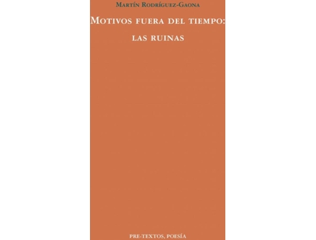 Livro Motivos Fuera Del Tiempo: Las Ruinas de Martín Rodríguez Gaona (Espanhol)