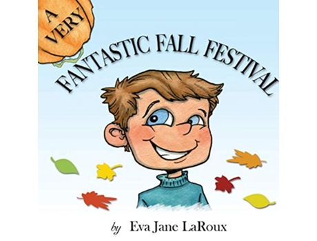 Livro A Very Fantastic Fall Festival de Eva Jane LaRoux (Inglês)