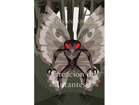Livro Creación De Mutantes De Aldivan Teixeira Torres (francês)
