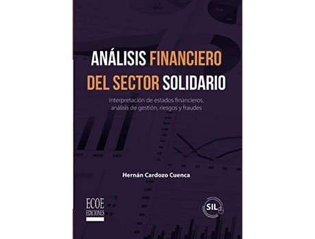 Livro Análisis Financiero Del Sector Solidario Interpretación De Estados Financieros, Análisis De Gestión, de Hernán Cardozo (Espanhol)