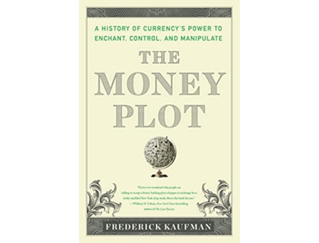 Livro Money Plot de Frederick Kaufman (Inglês)