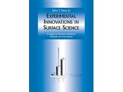 Livro Experimental Innovations in Surface Science A Guide to Practical Laboratory Methods and Instruments de John T Jr Yates (Inglês)