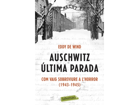 Livro Auschwitz: Última Parada de Eddy De Wind (Catalão)