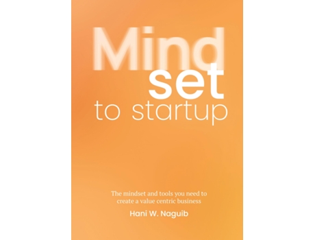 Livro Mindset to Startup de Hani W Naguib (Inglês)
