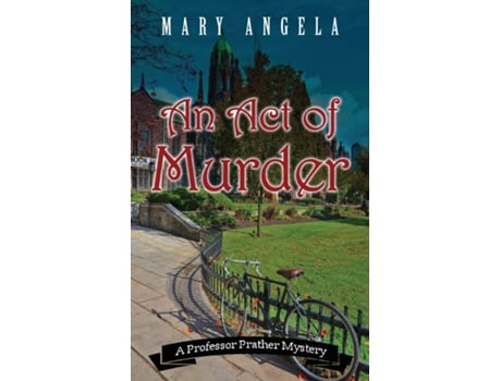 Livro An Act Of Murder De Mary Angela (inglês)