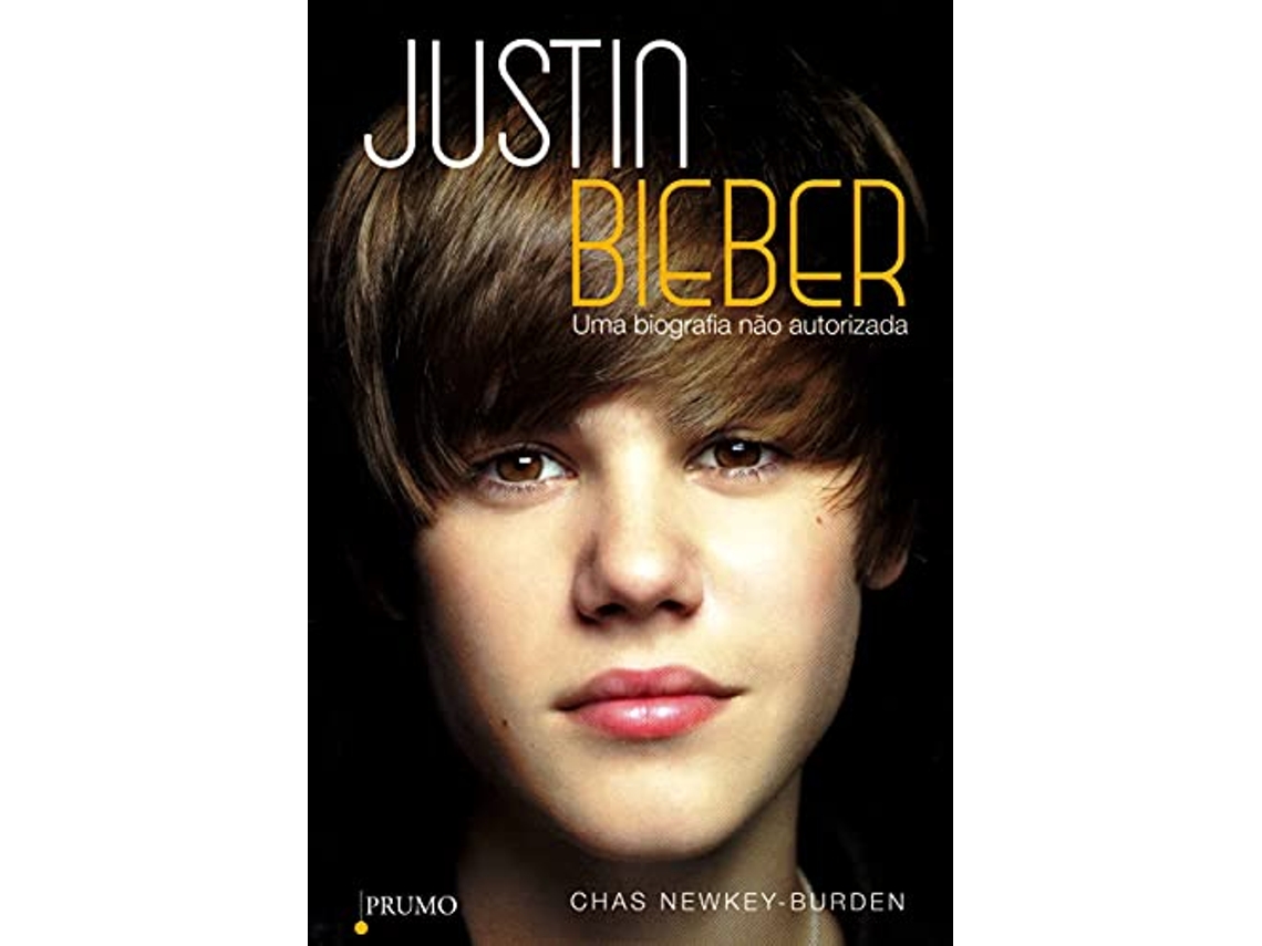 Livro Justin Bieber Uma Biografia Nao Autorizada de Chas Newkwy Burden (Português do Brasil)