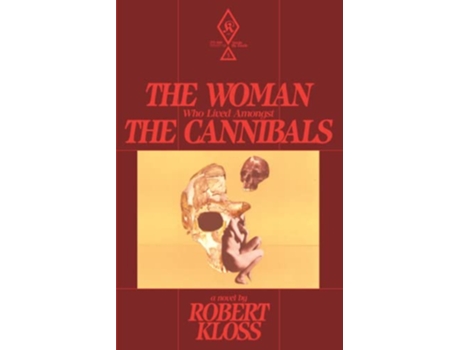 Livro The Woman Who Lived Amongst The Cannibals de Robert Kloss (Inglês)