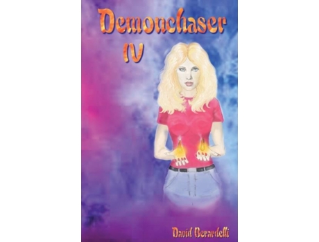 Livro Demonchaser Iv De David Berardelli (inglês)