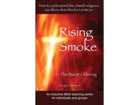 Livro Rising Smoke 1 - The Burnt Offering De Douglas Parrington (inglês)